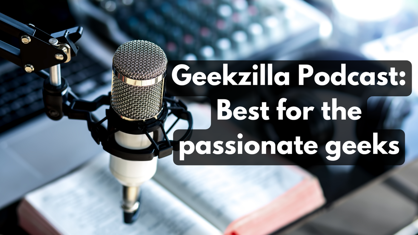 Geekzilla Podcast