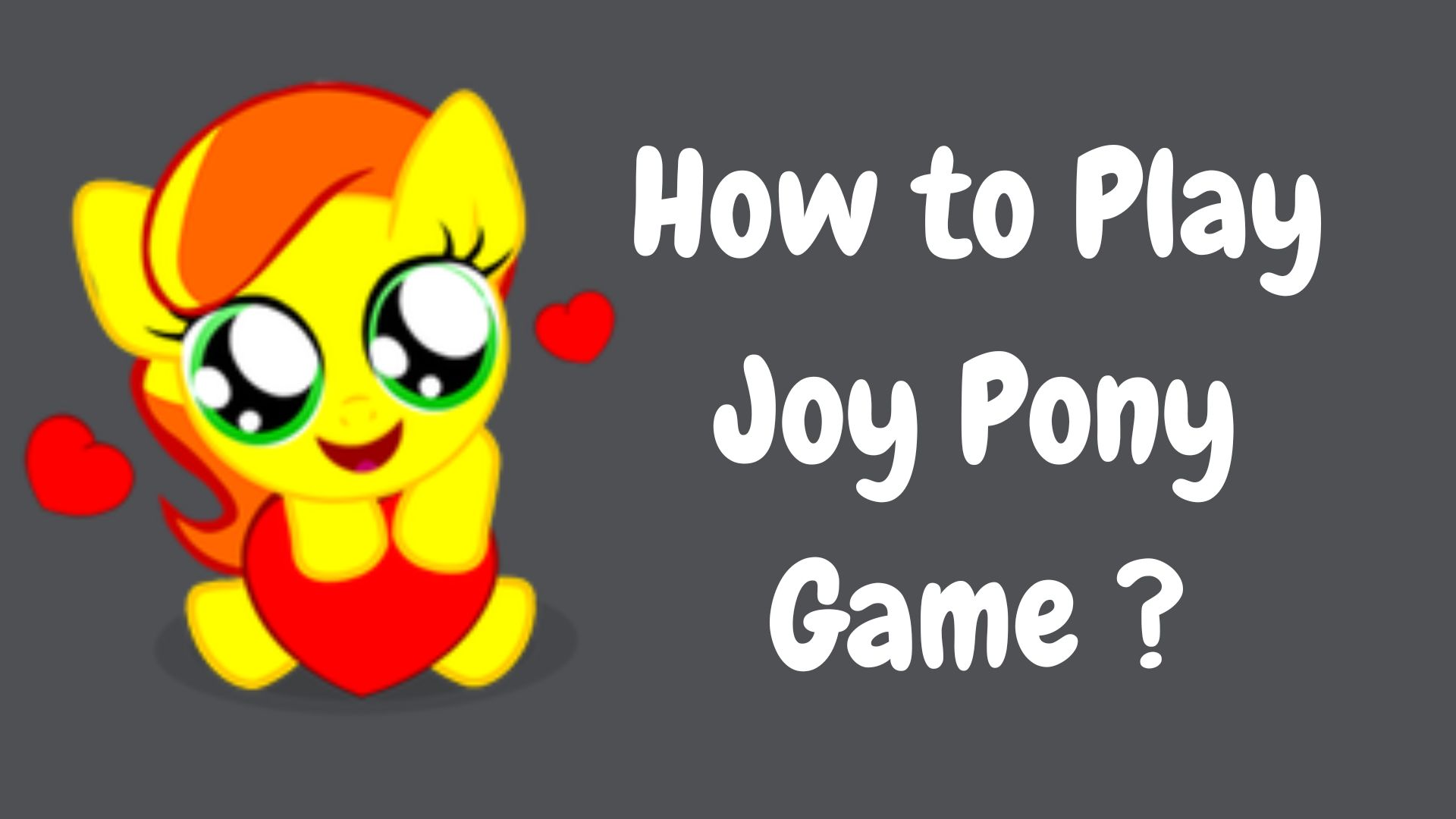 Play Joy Pony Game