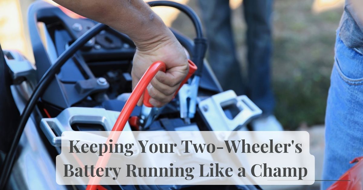 Keeping Your Two-Wheeler's Battery Running Like a Champ