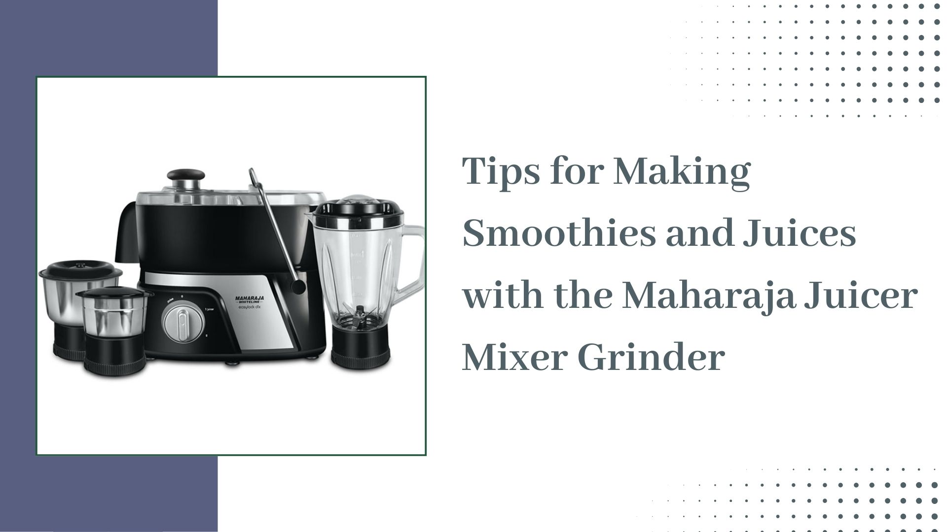 Maharaja Juicer Mixer Grinder