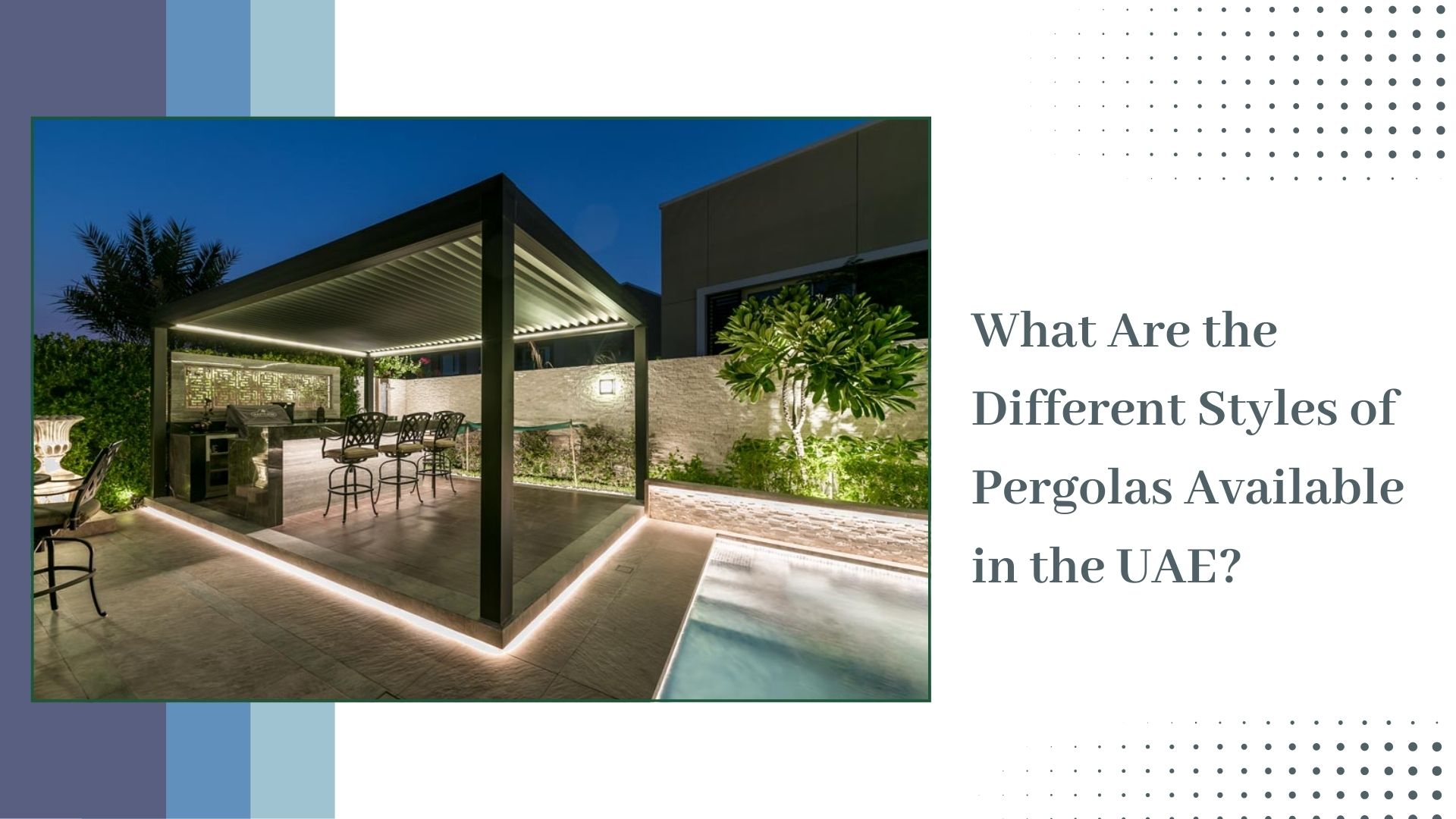 ⁠Pergolas UAE